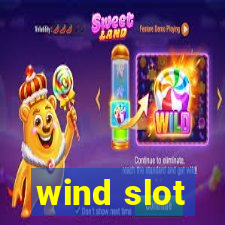 wind slot