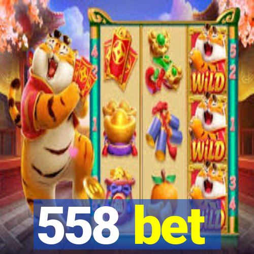 558 bet