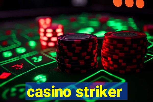 casino striker