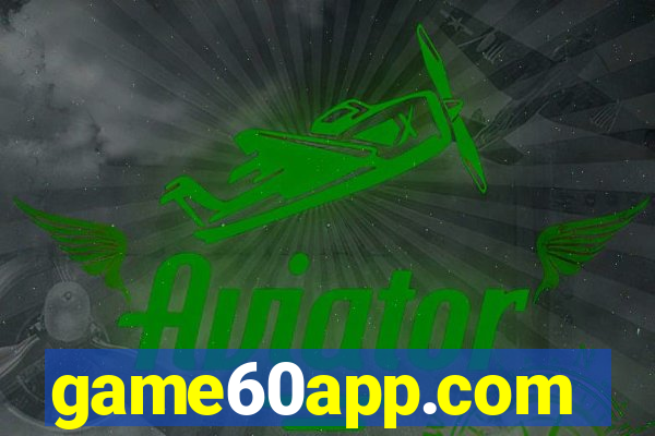 game60app.com