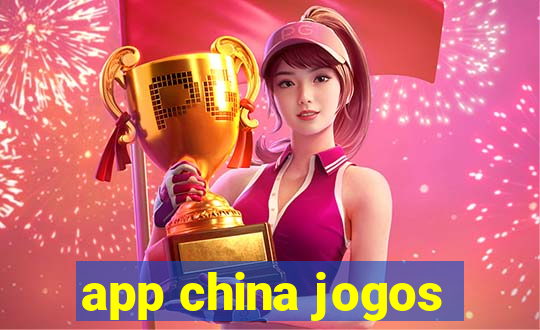 app china jogos