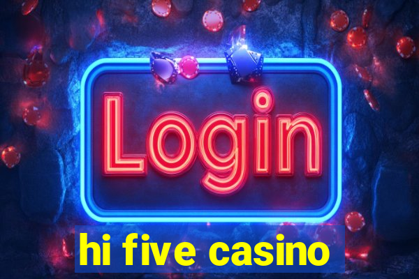 hi five casino