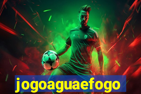 jogoaguaefogo