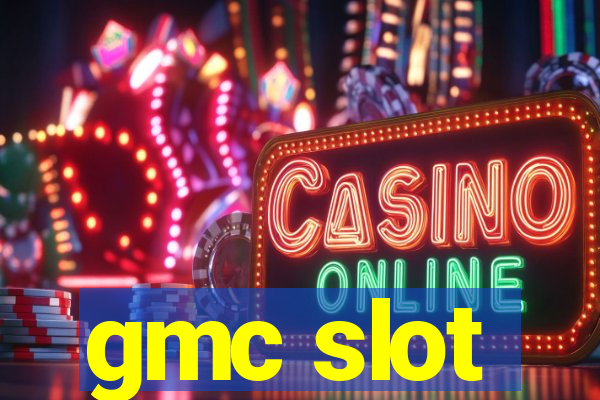 gmc slot