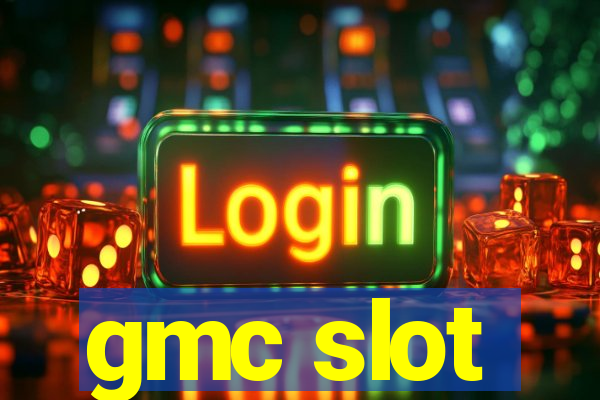 gmc slot