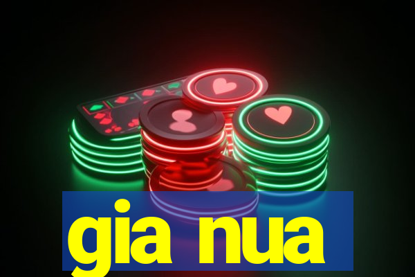 gia nua