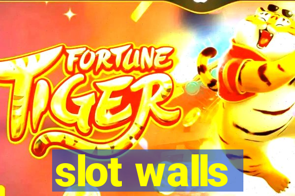 slot walls