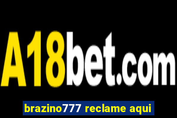 brazino777 reclame aqui