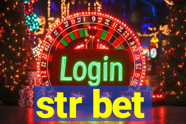 str bet