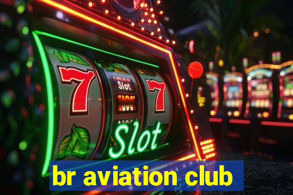 br aviation club