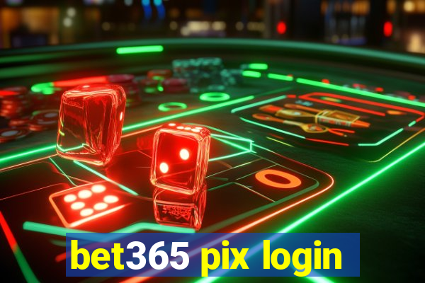 bet365 pix login