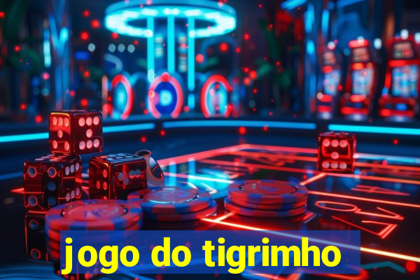 jogo do tigrimho