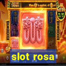 slot rosa