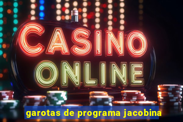 garotas de programa jacobina