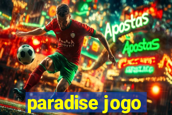 paradise jogo