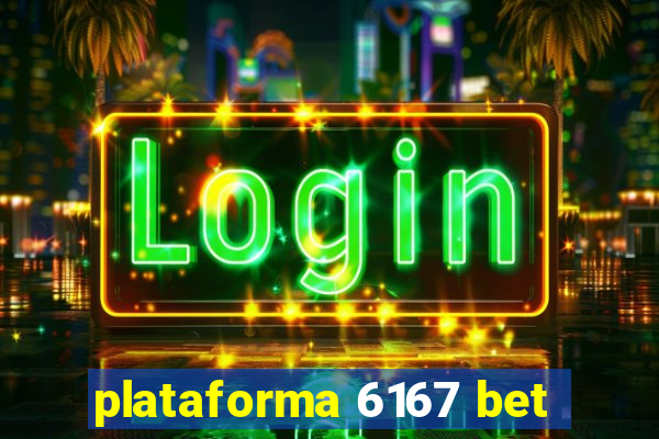 plataforma 6167 bet