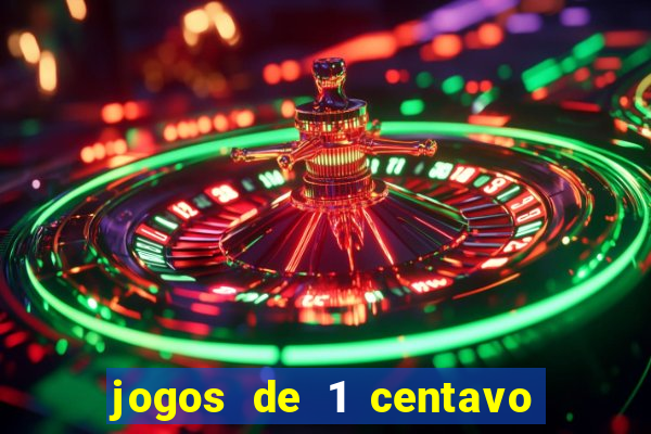 jogos de 1 centavo vai de bet