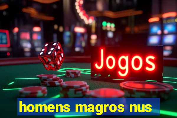 homens magros nus