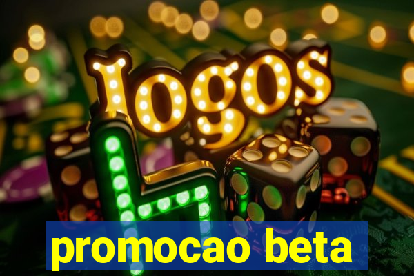 promocao beta