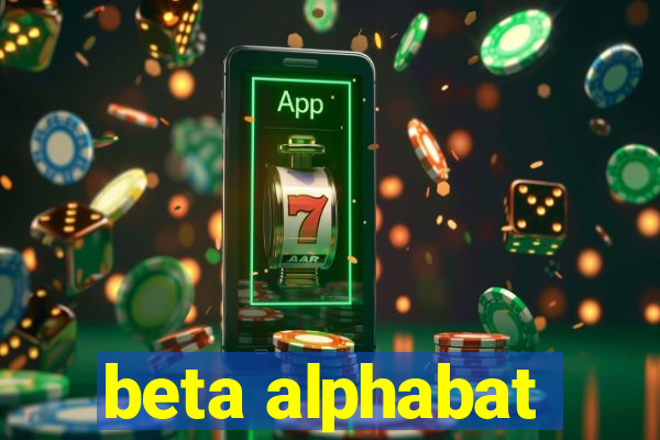 beta alphabat