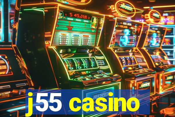 j55 casino