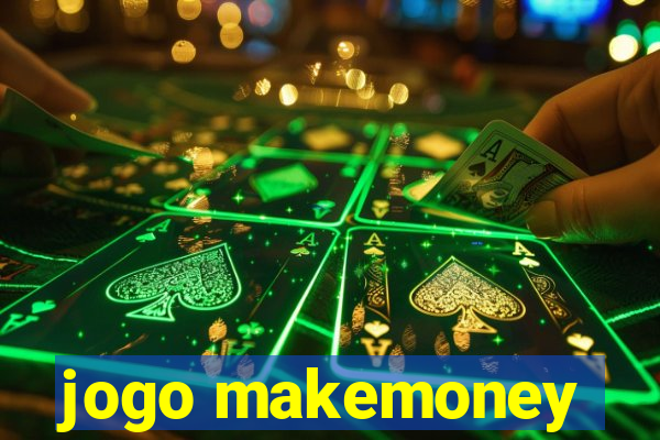 jogo makemoney