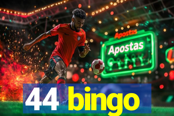 44 bingo