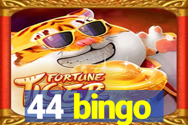 44 bingo