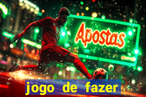 jogo de fazer dinheiro falso