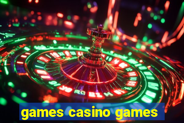 games casino games