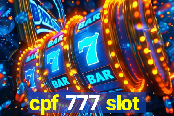 cpf 777 slot