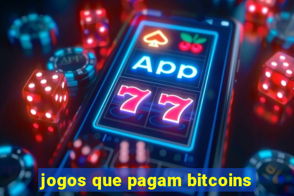 jogos que pagam bitcoins