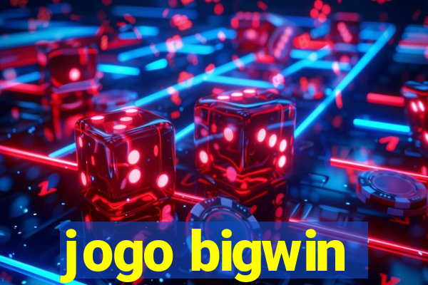 jogo bigwin