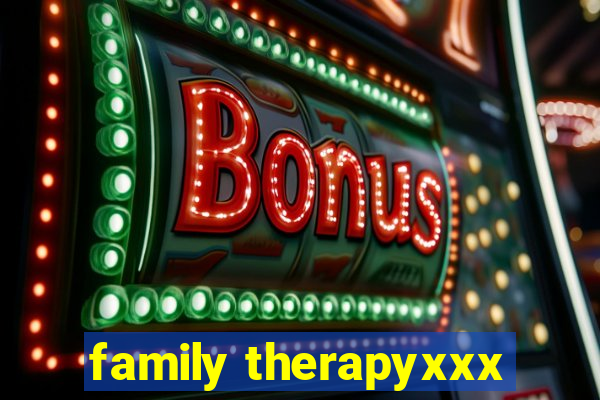 family therapyxxx