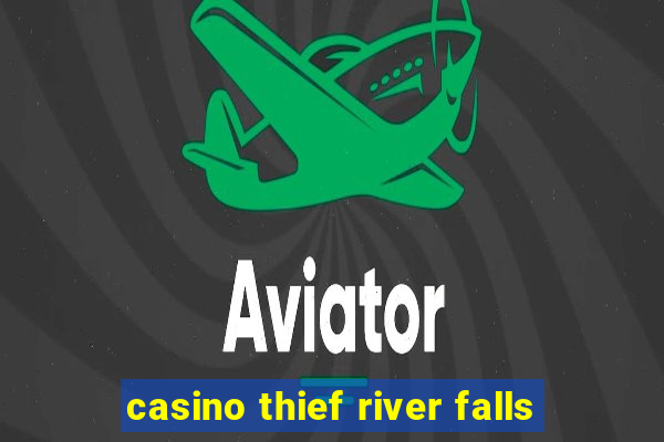 casino thief river falls