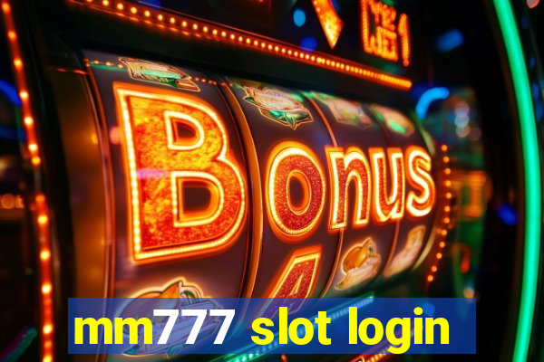 mm777 slot login