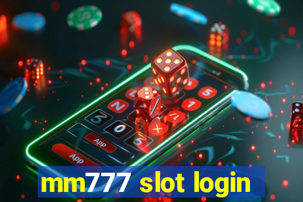 mm777 slot login