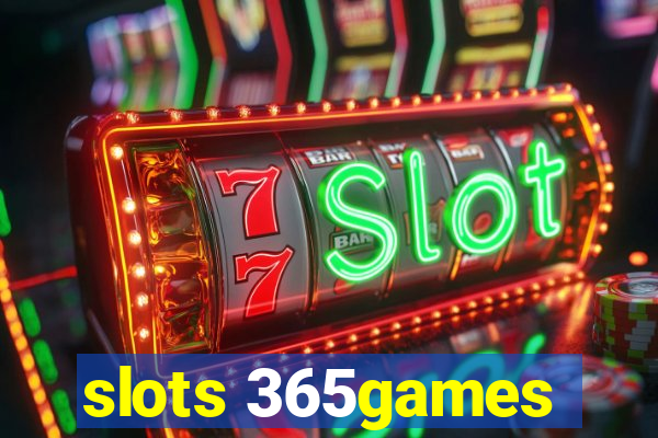 slots 365games