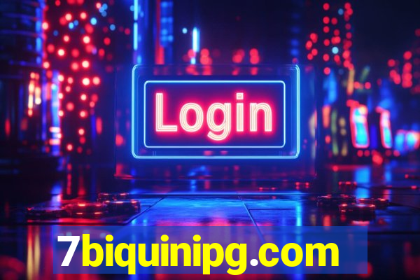 7biquinipg.com