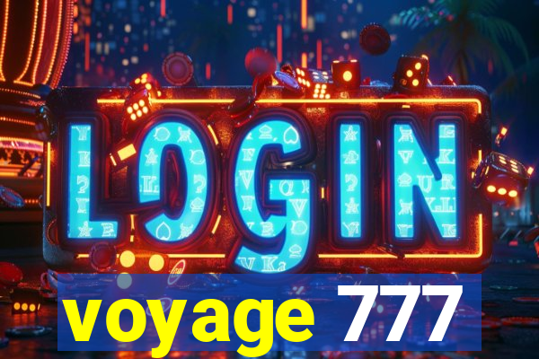 voyage 777