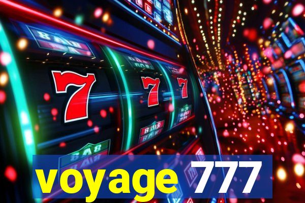 voyage 777