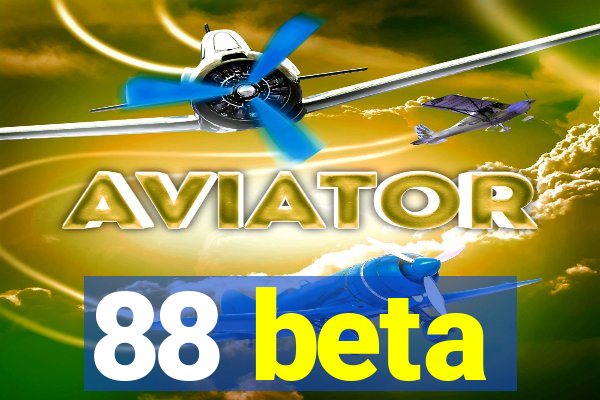 88 beta