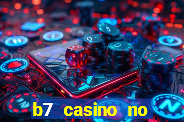 b7 casino no deposit bonus