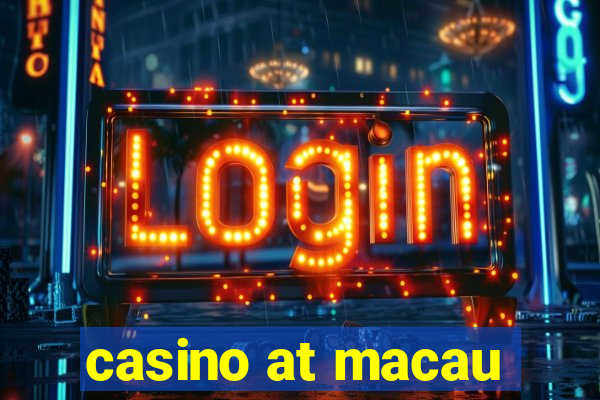 casino at macau