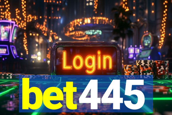 bet445