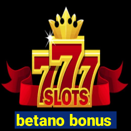 betano bonus