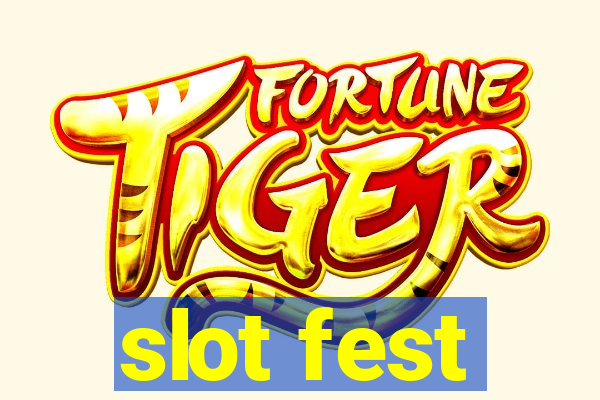 slot fest