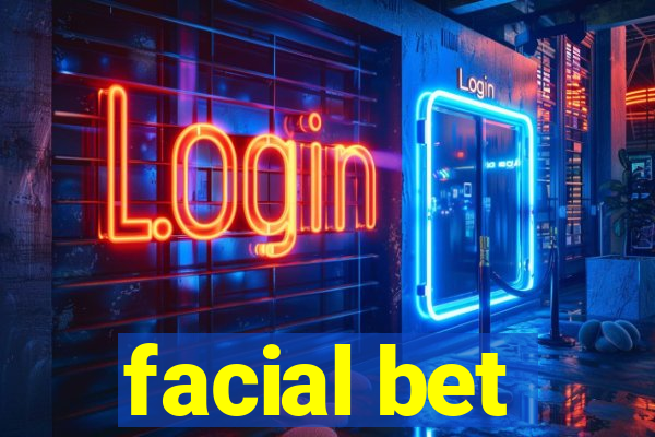 facial bet