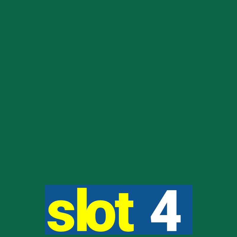 slot 4