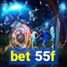 bet 55f